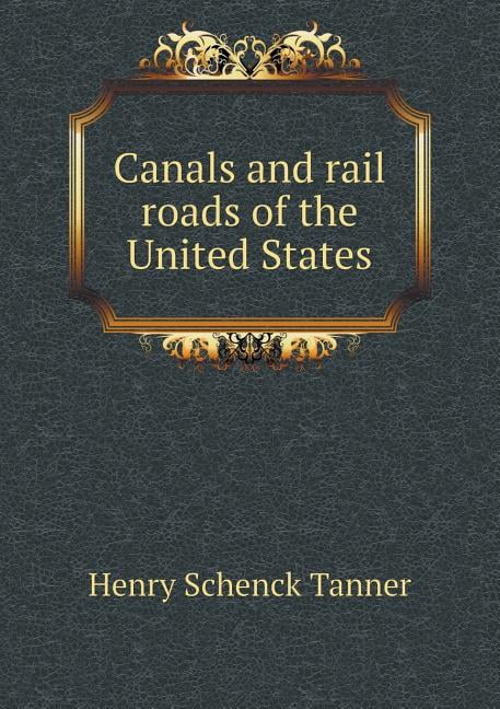 Canals and Rail Roads of the United States (Paperback)