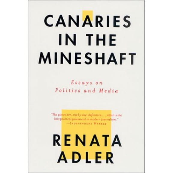 Pre-Owned Canaries in the Mineshaft: Essays on Politics and Media (Paperback) 0312291167 9780312291167