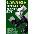 thumbnail image 1 of Pre-Owned Canaris: Hitler's Master Spy (Paperback 9780815410072) by Heinz Hohne, 1 of 1
