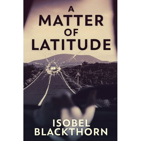 Canary Islands Mysteries A Matter of Latitude, Book 1, (Paperback)