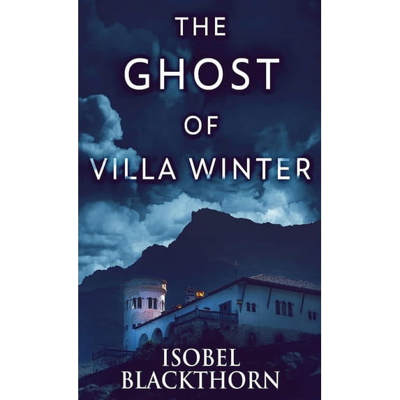 Canary Islands Mysteries: The Ghost Of Villa Winter (Hardcover)