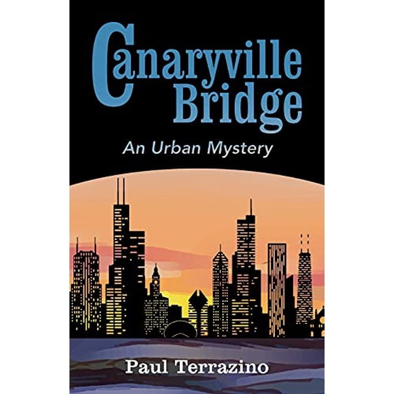 Pre-Owned Canaryville Bridge - an Urban Mystery Paperback