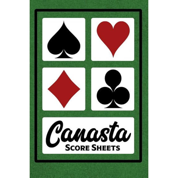 Canasta Score Sheets: 100 Sheets - 6" x 9" - Canasta Score Book (Paperback)