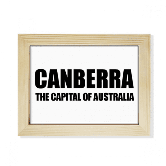 Canberra The Capital Of Austrialia Desktop Photo Frame Picture Art Decoration Painting 6x8 inch