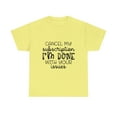 thumbnail image 1 of Cancel My Subscription I'm Done With Your Issues, Funny T-Shirt, Humor Shirt, Sarcasm, Sarcastic, Men's, Women's, Unisex, 1 of 12