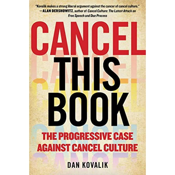 Pre-Owned Cancel This Book: The Progressive Case Against Cancel Culture (Hardcover) 1510764984 9781510764989