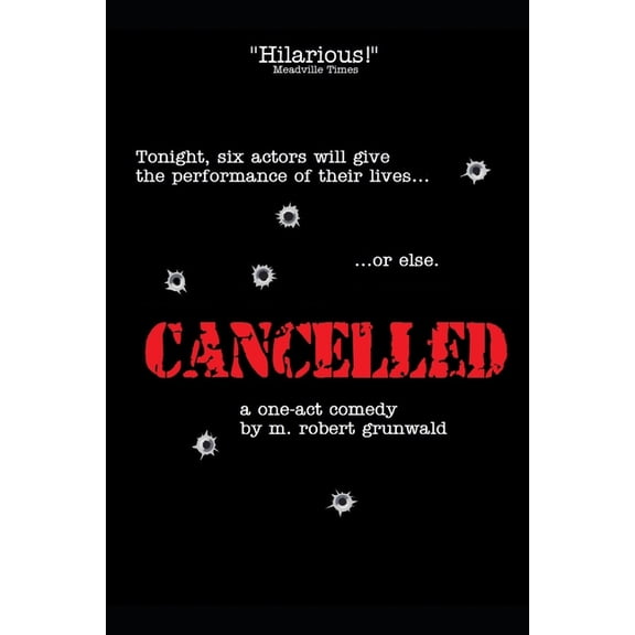 Cancelled: A One-Act Comedy (Paperback)