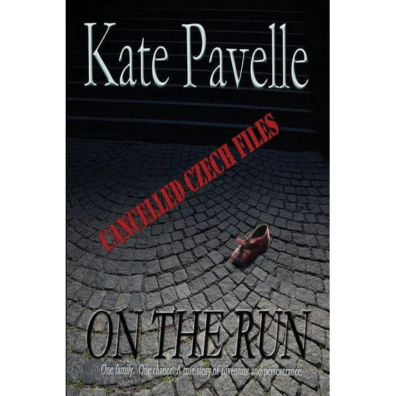 Cancelled Czech Files: On The Run: Cancelled Czech Files (Paperback)
