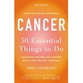 thumbnail image 1 of Pre-Owned Cancer: 50 Essential Things to Do: 2013 Edition (Paperback) 0452298288 9780452298286, 1 of 1