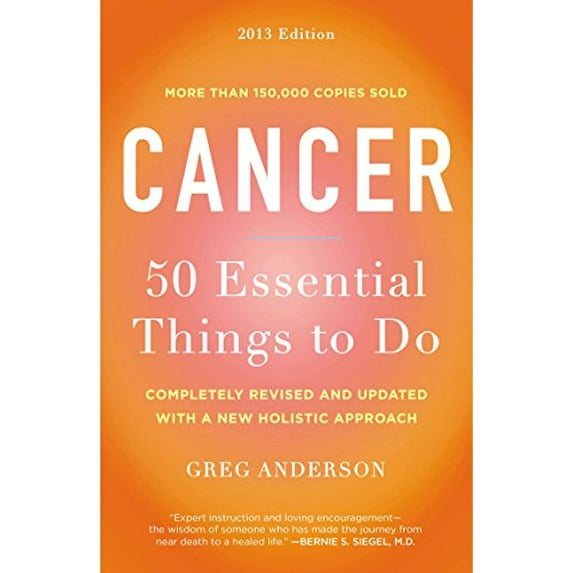 Pre-Owned Cancer: 50 Essential Things to Do: 2013 Edition (Paperback) 0452298288 9780452298286