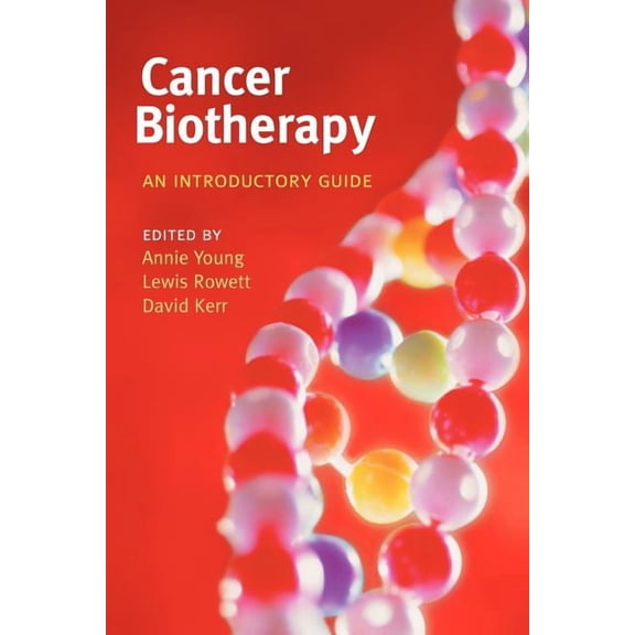Cancer Biotherapy : An Introductory Guide
