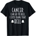 thumbnail image 1 of Cancer Can Go To Hell I Just Rang That Bell Cancer T-Shirt, 1 of 4