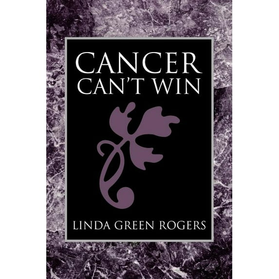 Cancer Can't Win, (Paperback)