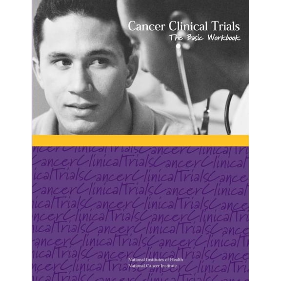 Cancer Clinical Trials: The Basic Workbook (Paperback)
