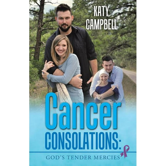 Cancer Consolations: God's Tender Mercies, (Paperback)