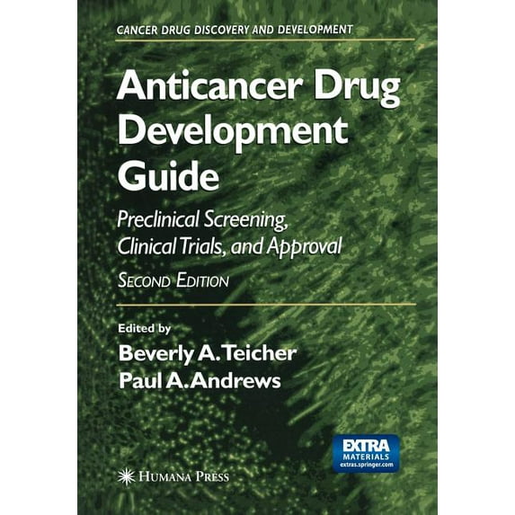 Cancer Drug Discovery & Development Anticancer Drug Development Guide: Preclinical Screening, Clinical Trials, and Approval, (Paperback)