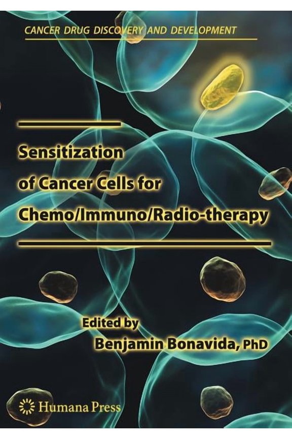 Cancer Drug Discovery & Development Sensitization of Cancer Cells for Chemo/Immuno/Radio-Therapy, (Paperback)
