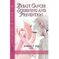 thumbnail image 1 of Breast Cancer Screening and Prevention (Cancer Etiology, Diagnosis and Treatments) by JonathanD Pegg (Paperback) (2011) (New), 1 of 1