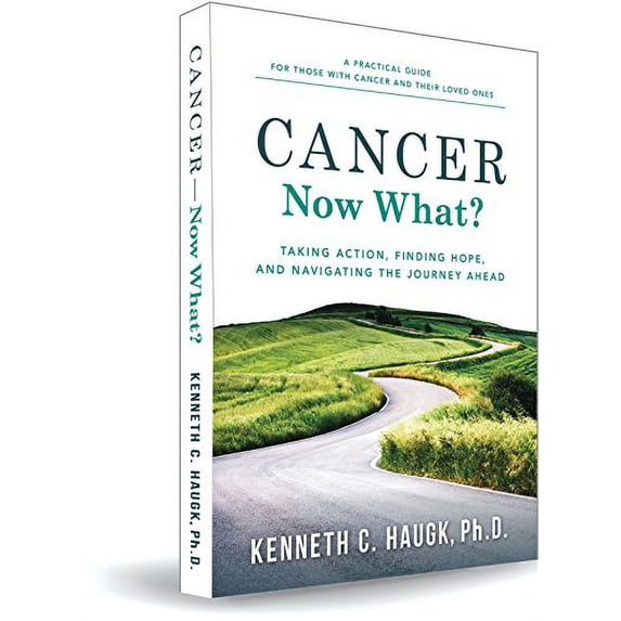Pre-Owned Cancer-Now What? : Taking Action, Finding Hope, and Navigating the Journey Ahead (Paperback) 9781930445048