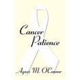 thumbnail image 1 of Cancer Patience: One Couple's Courageous Battle, (Paperback), 1 of 1