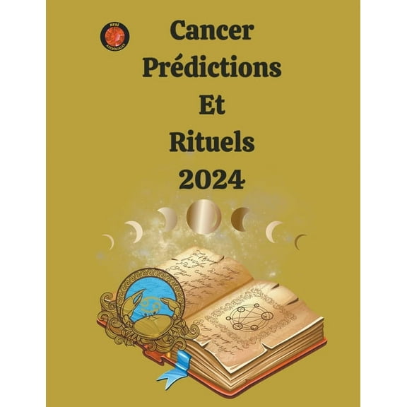 Cancer Prdictions Et Rituels 2024, (Paperback)