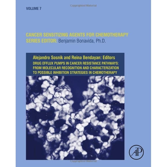 Pre-Owned Drug Efflux Pumps in Cancer Resistance Pathways: From Molecular Recognition and Characterization to Possible Inhibition Strategies in Chemotherapy ... Agents for Chemotherapy, Volume 7) [Hardcover] Sosnik, Alejandro and Bendayan, Reina