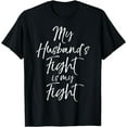 thumbnail image 1 of Cancer Support Gift for Wife My Husband's Fight is My Fight T-Shirt, 1 of 4