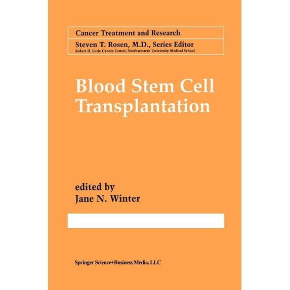 Cancer Treatment and Research Blood Stem Cell Transplantation, Book 77, (Paperback)