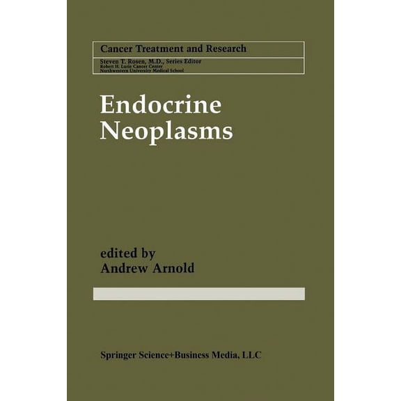 Cancer Treatment and Research Endocrine Neoplasms, Book 89, (Paperback)