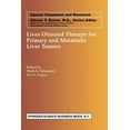 thumbnail image 1 of Cancer Treatment and Research Liver-Directed Therapy for Primary and Metastatic Liver Tumors, Book 109, (Paperback), 1 of 1