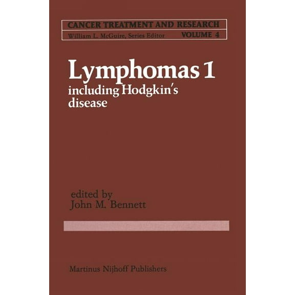 Cancer Treatment and Research Lymphomas 1: Including Hodgkin's Disease, Book 4, (Paperback)