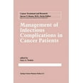 thumbnail image 1 of Cancer Treatment and Research Management of Infectious Complication in Cancer Patients, Book 96, (Paperback), 1 of 1