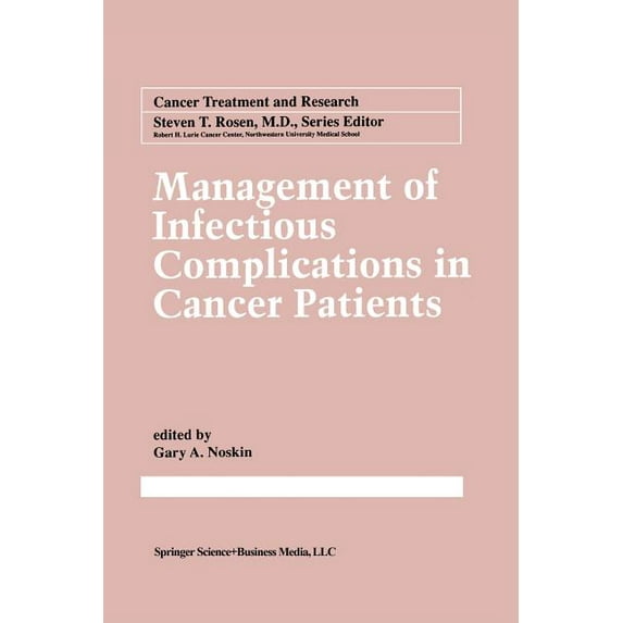 Cancer Treatment and Research Management of Infectious Complication in Cancer Patients, Book 96, (Paperback)