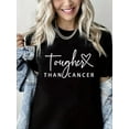 thumbnail image 1 of Cancer Tshirt Tougher Than Cancer Print Short Sleeve Shirt for Women, 1 of 4