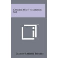 thumbnail image 1 of Cancer and the Atomic Age (Hardcover), 1 of 1