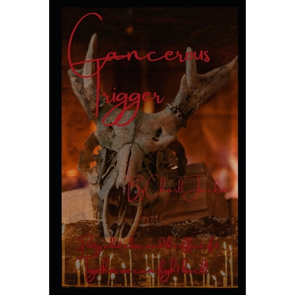 Cancerous Trigger, (Paperback)