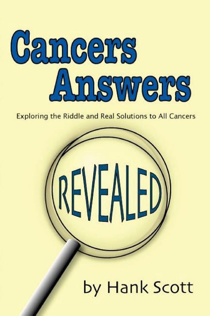 Cancer Riddled Organ Cancers Answers Revealed: Exploring the Riddle and Real Solutions to ...
