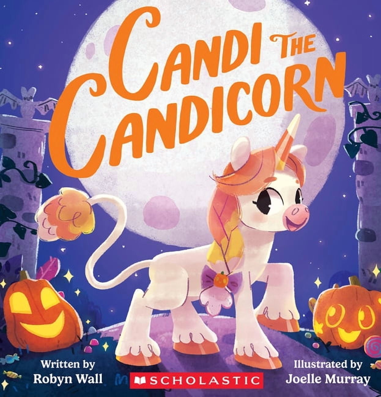 Candi the Candicorn, (Hardcover)