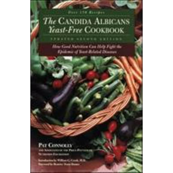 Pre-Owned Candida Albicans Yeast-Free Cookbook: How Good Nutrition Can Help Fight the Epidemic of Yeast-Related Diseases (Paperback) 0658002929 9780658002922