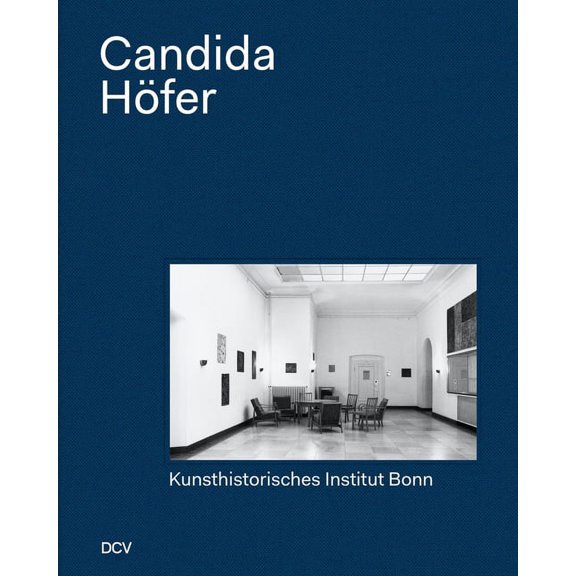 Candida Hfer : Kunsthistorisches Institut Bonn (Hardcover)