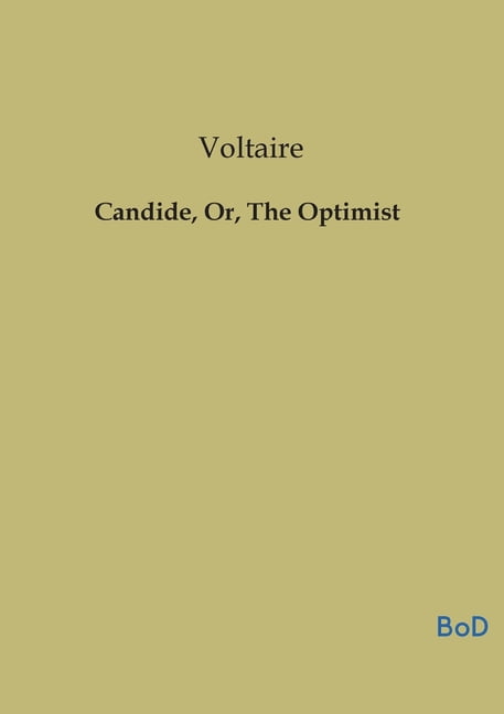 Candide, Or, The Optimist, (Paperback)