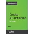 thumbnail image 1 of Candide ou l&amp;apos;Optimisme de Voltaire (Analyse approfondie): Approfondissez votre lecture des romans classiques et modernes, (Paperback), 1 of 1