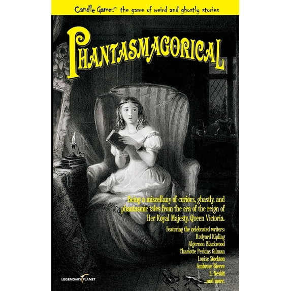 Candle Game: (TM) Phantasmagorical: Being a Miscellany of Curious, Ghastly, and Phantasmic Tales from the Era of the Reign of Her R
