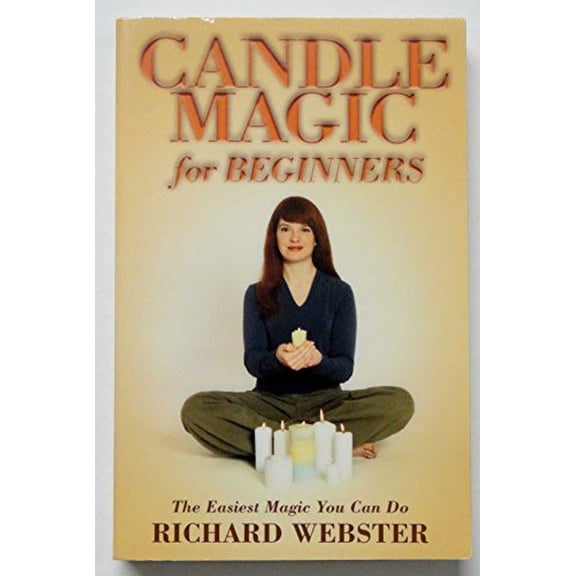Pre-Owned Candle Magic for Beginners: The Simplest Magic You Can Do (Paperback) 0738705357 9780738705354