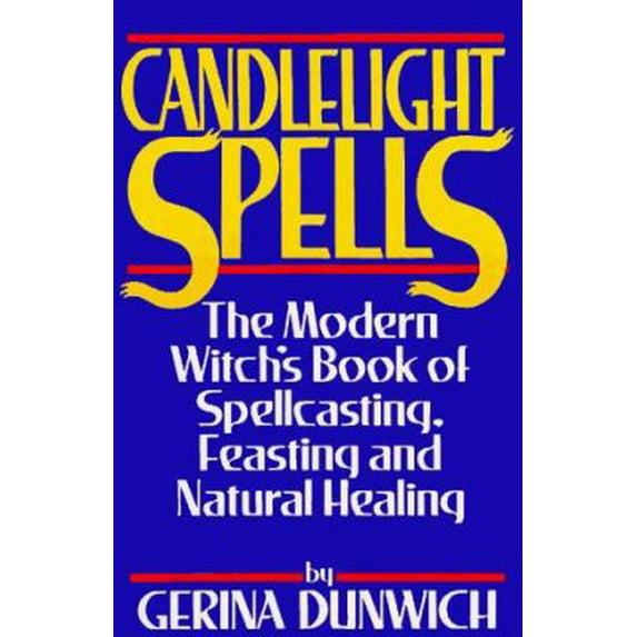 Pre-Owned Candlelight Spells: The Modern Witch's Book of Spellcasting, Feasting, and Healing (Paperback) 0806511060 9780806511061