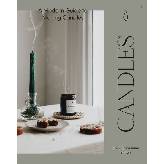 Candles: A Modern Guide to Making Soy Candles, (Paperback)