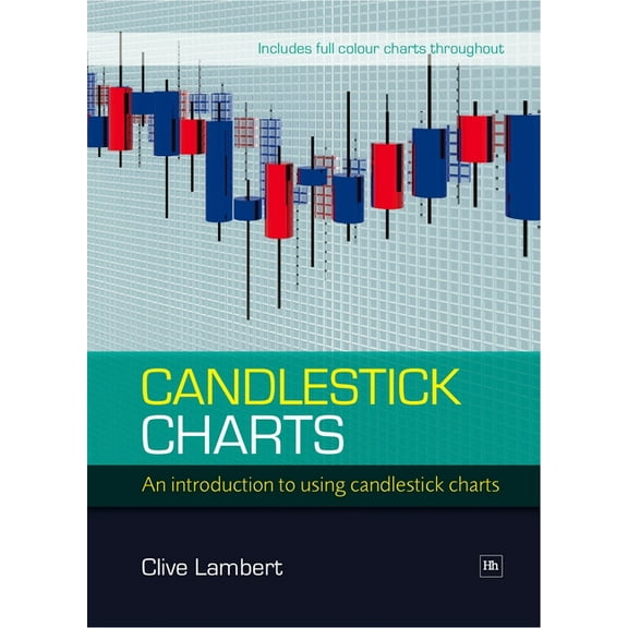 Candlestick Charts: An Introduction to Using Candlestick Charts, (Paperback)