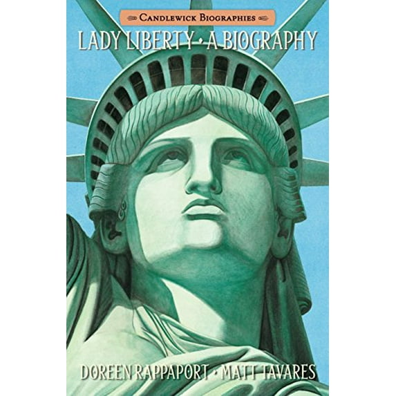 Pre-Owned Lady Liberty: Candlewick Biographies (Paperback) 0763671150 9780763671150