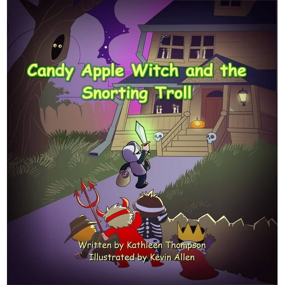 Candy Apple Witch and the Snorting Troll, (Hardcover)