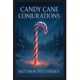 thumbnail image 1 of Candy Cane Conjurations, (Paperback), 1 of 1
